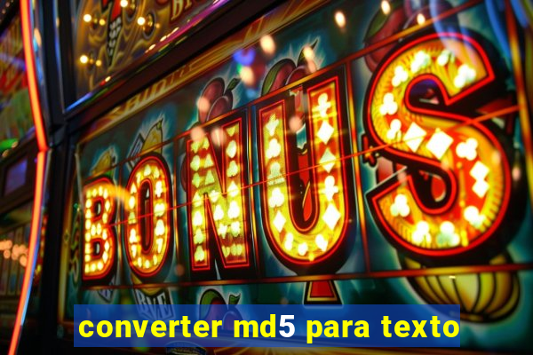 converter md5 para texto